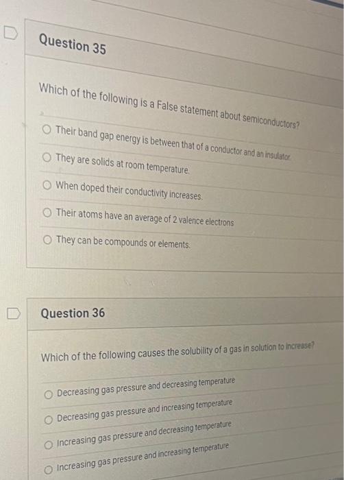 Question 35 Which Of The Following Is A False Statement About Semiconductors O Their Band Gap Energy Is Between That Of 1