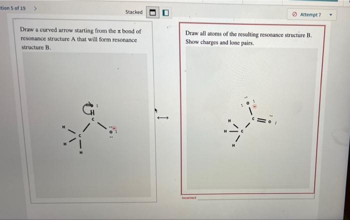 Attempt 7 Acetic Acid Can Be Deprotonated To Form Acetate Ion Ch Co Draw Two Other Resonance Structures Identify The 2