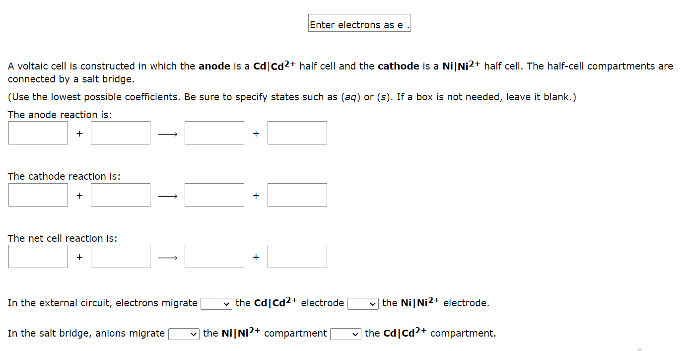 A Voltaic Cell Is Constructed In Which The Anode Is A Cd Cd2 Half Cell And The Cathode Is A Ni Ni2 Half Cell The Ha 1