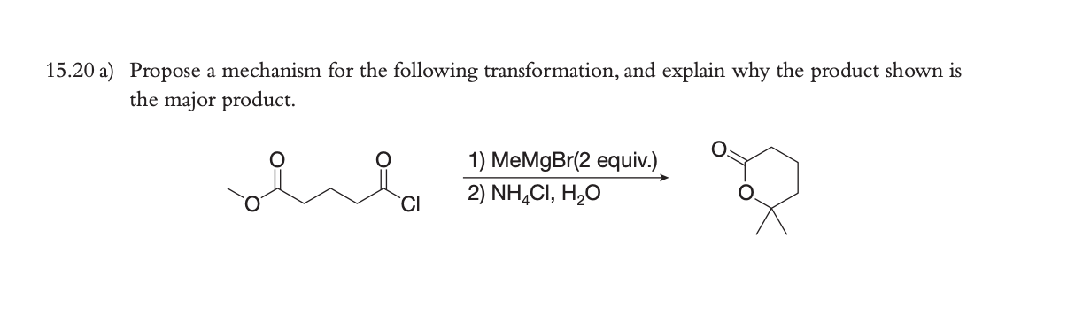 15 20 A Propose A Mechanism For The Following Transformation And Explain Why The Product Shown Is The Major Product C 1