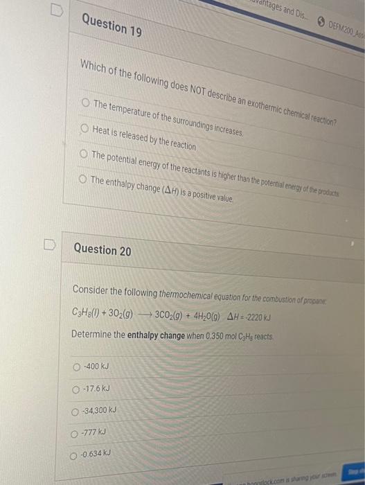 Question 19 Which Of The Following Does Not Describe An Exothermic Chemical Reaction O The Temperature Of The Surroundi 1