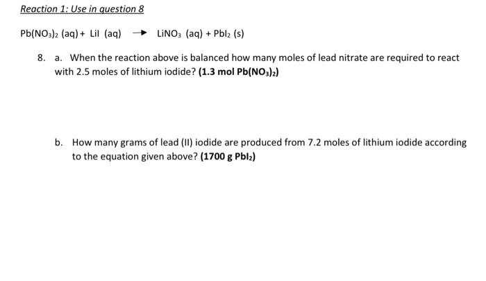 Reaction 1 Use In Question 8 Pb No3 2 Aq Lil Aq Lino3 Aq Pblz S 8 A When The Reaction Above Is Balanced Ho 1