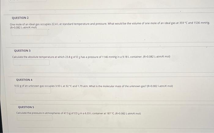 Question 2 One Mole Of An Ideal Gas Occupies 22 4 L At Standard Temperature And Pressure What Would Be The Volume Of On 1