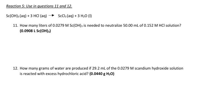 Reaction 5 Use In Questions 11 And 12 Sc Oh 3 Aq 3 Hci Aq Sccl3 Aq 3 H O 1 11 How Many Liters Of 0 0279 M 1