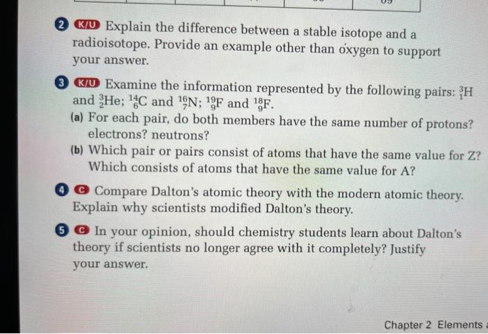 2 K U Explain The Difference Between A Stable Isotope And A Radioisotope Provide An Example Other Than Oxygen To Suppor 1