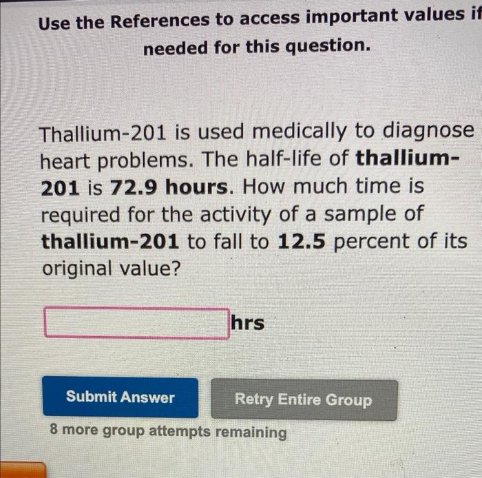 Use The References To Access Important Values If Needed For This Question Cesium 137 Is Part Of The Nuclear Waste Produ 3