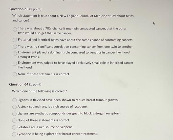 Question 63 1 Point Which Statement Is True About A New England Journal Of Medicine Study About Twins And Cancer The 1