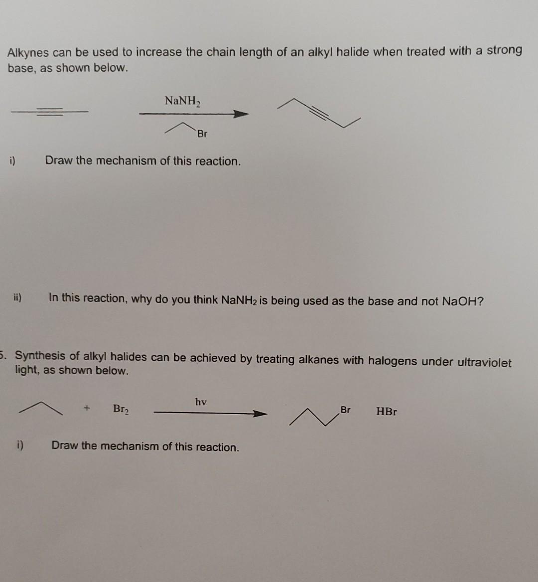 Alkynes Can Be Used To Increase The Chain Length Of An Alkyl Halide When Treated With A Strong Base As Shown Below I 1