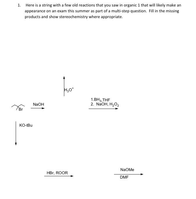 1 Here Is A String With A Few Old Reactions That You Saw In Organic 1 That Will Likely Make An Appearance On An Exam Th 1