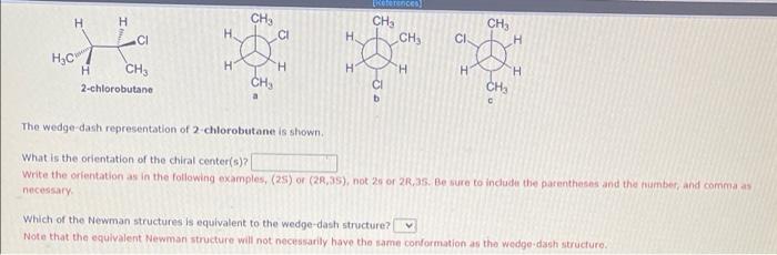 H H C H Ci Ch3 2 Chlorobutane H H H Ch Ch Ci H H H References Ch Ch H Ci H Ch Ch C H H The Wedge Dash Represen 1