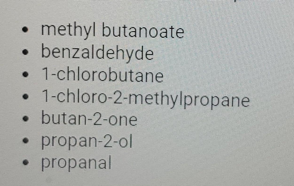 Methyl Butanoate Benzaldehyde 1 Chlorobutane 1 Chloro 2 Methylpropane Butan 2 One Propan 2 Ol Propanal Rch Spectrum A 1 1