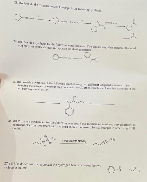 23 6 Provide The Reagents Needed To Complete The Following Synthesis Ceci 11 24 8 Provide A Synthesis For The Fol 1