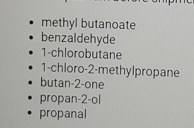 Chemical Shift Ppm Integration Multiplicity Partial Structure I Methyl Butanoate Benzaldehyde 1 Chlorobutane 1 Chlor 2