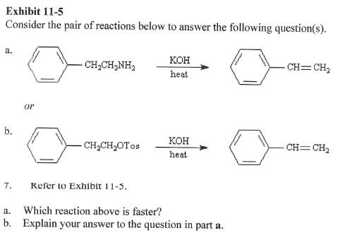 Exhibit 11 5 Consider The Pair Of Reactions Below To Answer The Following Question S A B Or 7 Ch Ch Nh Ch Ch Otos 1