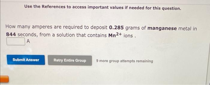 Use The References To Access Important Values If Needed For This Question How Many Amperes Are Required To Deposit 0 28 1