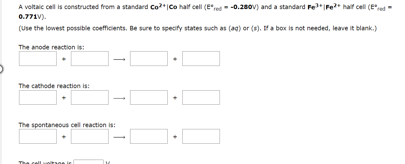 A Voltaic Cell Is Constructed From A Standard Co Co Half Cell Eored 0 280v And A Standard Fe Fe2 Half Cell 1