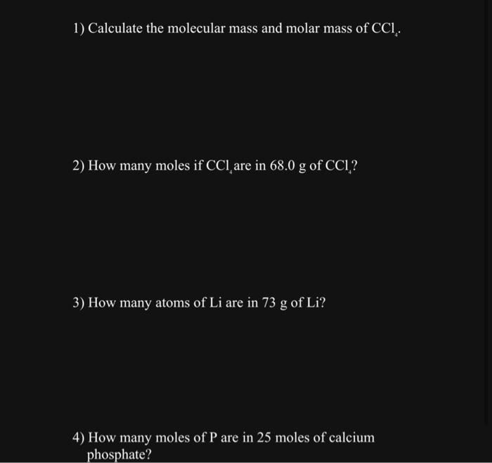 1 Calculate The Molecular Mass And Molar Mass Of Cci 2 How Many Moles If Cci Are In 68 0 G Of Cci 3 How Many Atoms 1