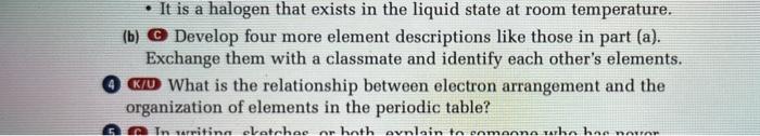 It Is A Halogen That Exists In The Liquid State At Room Temperature B Develop Four More Element Descriptions Like Tho 1