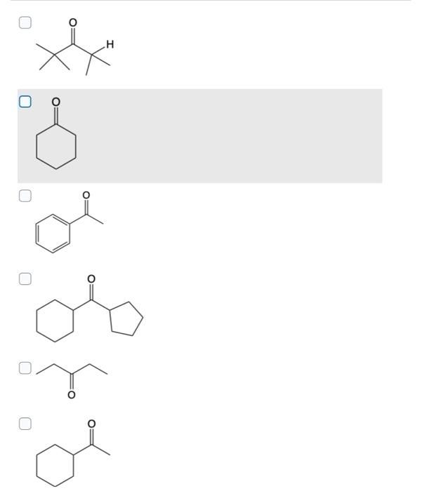 Select The Ketone S Which Cannot Be Made By The Acid Catalyzed Hydration Of An Alkyne 1