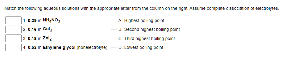 Match The Following Aqueous Solutions With The Appropriate Letter From The Column On The Right Assume Complete Dissocia 1