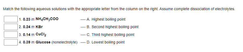 Match The Following Aqueous Solutions With The Appropriate Letter From The Column On The Right Assume Complete Dissocia 1
