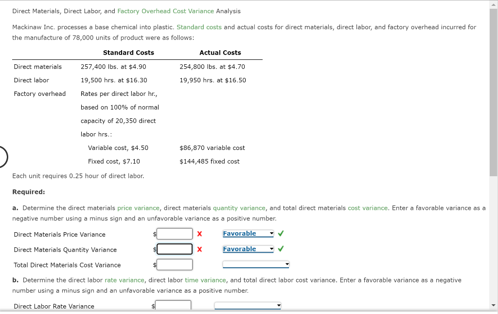 Direct Materials Direct Labor And Factory Overhead Cost Variance Analysis Mackinaw Inc Processes A Base Chemical Into 1
