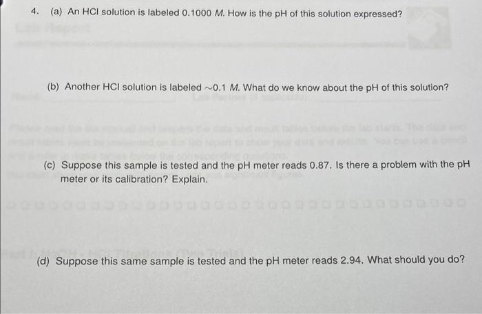 4 A An Hci Solution Is Labeled 0 1000 M How Is The Ph Of This Solution Expressed B Another Hci Solution Is Labele 1