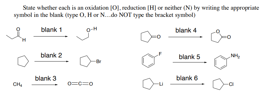 State Whether Each Is An Oxidation O Reduction H Or Neither N By Writing The Appropriate Symbol In The Blank Typ 1