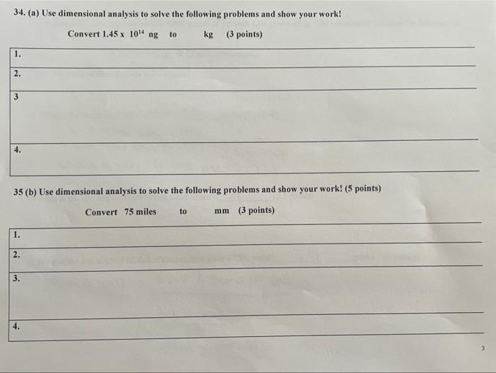 34 A Use Dimensional Analysis To Solve The Following Problems And Show Your Work Convert 1 45 X 10 4 Ng To Kg 3 Poi 1