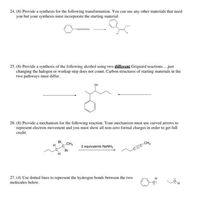 24 8 Provide A Synthesis For The Following Transformation You Can Use Any Other Materials That Need You But Your Syn 1