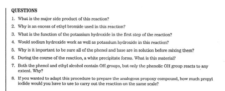 Questions 1 What Is The Major Side Product Of This Reaction 2 Why Is An Excess Of Ethyl Bromide Used In This Reaction 1