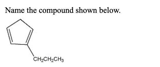 Name The Compound Shown Below Ch Ch Ch3 1