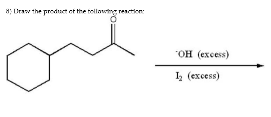 3 What Is The Product Of The Following Reaction Ch Ch H1 Ch Ch C C 2 H O H 8 Draw The Product Of The Following 2