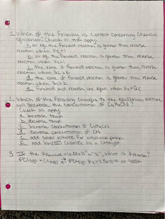 1 Which Of The Following Is Correct Concerning Equilibrium Check All That Apply Than Reverse A At Eg The Forward Re 1