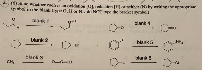 2 6 State Whether Each Is An Oxidation O Reduction H Or Neither N By Writing The Appropriate Symbol In The Bl 1