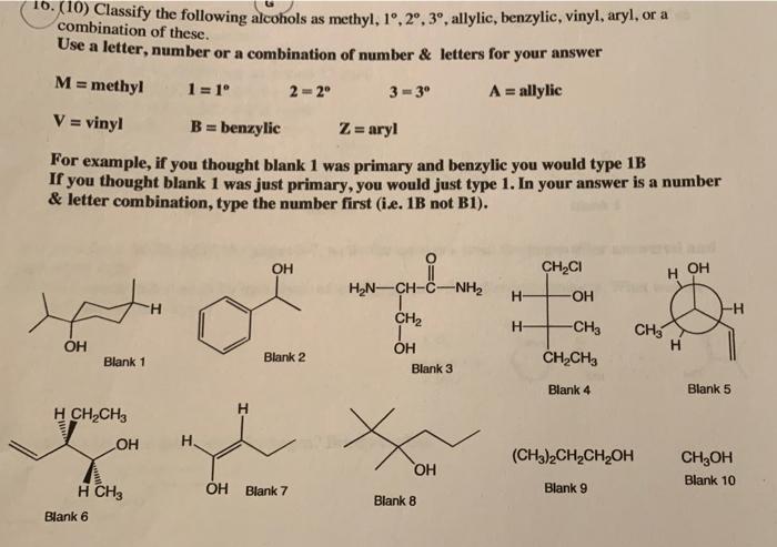 16 10 Classify The Following Alcohols As Methyl 1o 2o 3o Allylic Benzylic Vinyl Aryl Or A Combination Of Thes 1