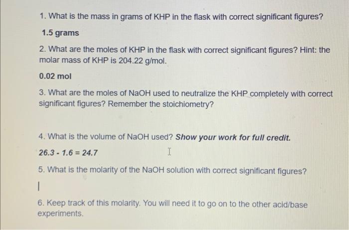 1 What Is The Mass In Grams Of Khp In The Flask With Correct Significant Figures 1 5 Grams 2 What Are The Moles Of Kh 1