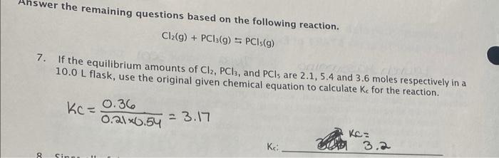 8 Since All Of The Components Of This Reaction Are Gases The Equilibrium Constant Can Also Be Written As A Kp Value T 4
