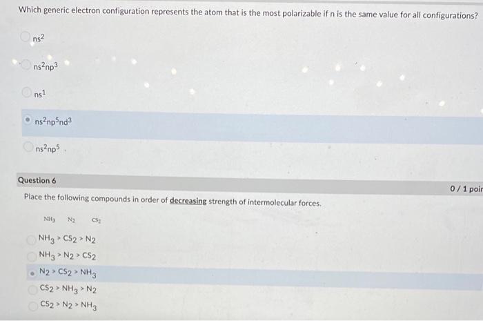 Which Generic Electron Configuration Represents The Atom That Is The Most Polarizable If N Is The Same Value For All Con 1