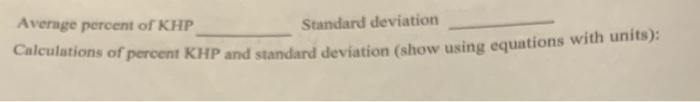B Analysis Of An Unknown Acid Mass Of Bottle Unknown Mass Of Bottle Mass Of Unknown Used Final Buret Reading Initial 2