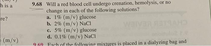 H Is A Re M V 9 68 Will A Red Blood Cell Undergo Crenation Hemolysis Or No Change In Each Of The Following Solution 1