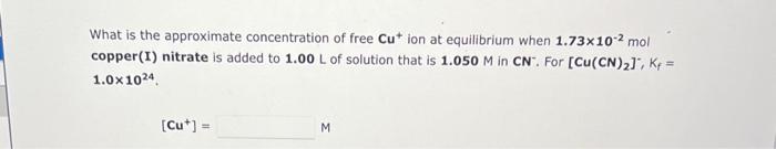 What Is The Approximate Concentration Of Free Ag Ion At Equilibrium When 1 59x10 2 Mol Silver Nitrate Is Added To 1 00 2