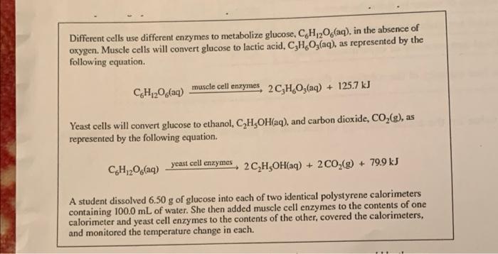 Different Cells Use Different Enzymes To Metabolize Glucose C6h 2o6 Aq In The Absence Of Oxygen Muscle Cells Will Co 1