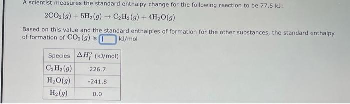 A Scientist Measures The Standard Enthalpy Change For The Following Reaction To Be 773 4 Kj 2no G 2h G N G 2