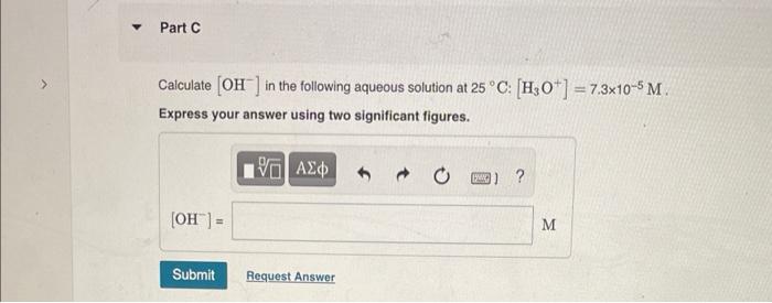 Part A Calculate Oh In The Following Aqueous Solution At 25 C H3o 1 0x10 8 M Express Your Answer Using Two 2