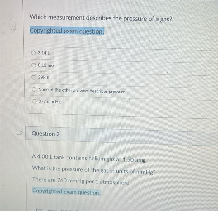 D Which Measurement Describes The Pressure Of A Gas Copyrighted Exam Question 3 14 L 8 12 Mol 298 K O None Of The Othe 1