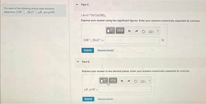 For Each Of The Following Strong Base Solutions Determine Oh H O Ph And Poh Part A 0 14 M Naoh Express Your An 2