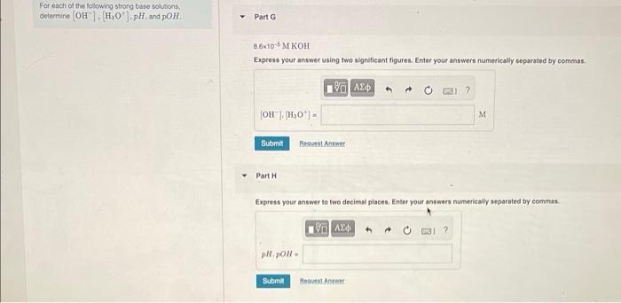 For Each Of The Following Strong Base Solutions Determine Oh H O Ph And Poh Part A 0 14 M Naoh Express Your An 4