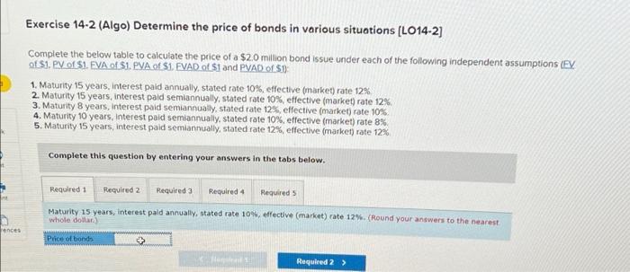 Exercise 14 2 Algo Determine The Price Of Bonds In Various Situations L014 2 Complete The Below Table To Calculate T 1
