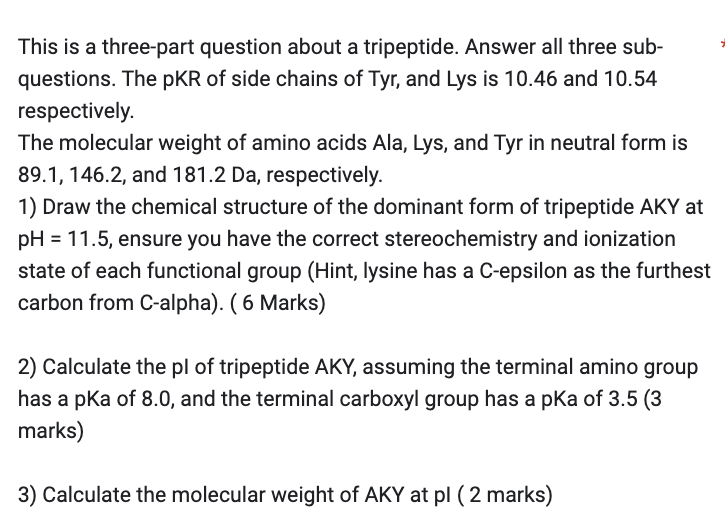 This Is A Three Part Question About A Tripeptide Answer All Three Sub Questions The Pkr Of Side Chains Of Tyr And Ly 1